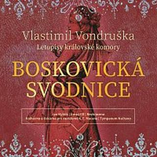 Jan Hyhlík – Vondruška: Boskovická svodnice - Letopisy královské komory