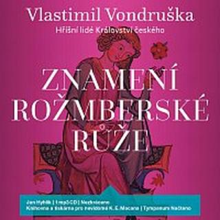 Jan Hyhlík – Znamení rožmberské růže - Hříšní lidé Království českého  CD-MP3