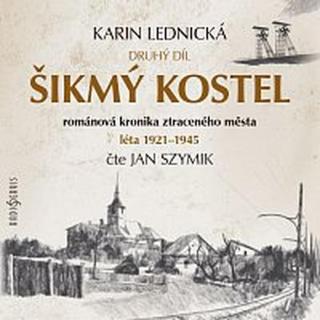 Jan Szymik – Lednická: Šikmý kostel. Druhý díl CD-MP3