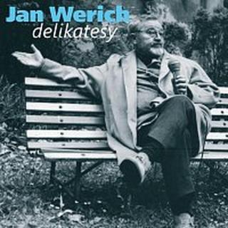 Jan Werich – Werich: Delikatesy. Humorné úvahy z let šedesátých CD