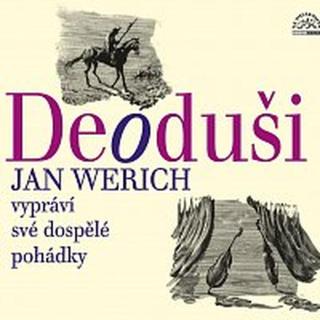 Jan Werich – Werich: Deoduši