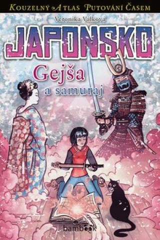 Japonsko - Gejša a samuraj - Petr Kopl, Veronika Válková