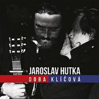 Jaroslav Hutka – Doba klíčová CD