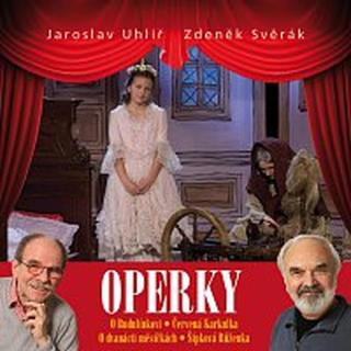 Jaroslav Uhlíř, Zdeněk Svěrák – Operky CD+DVD