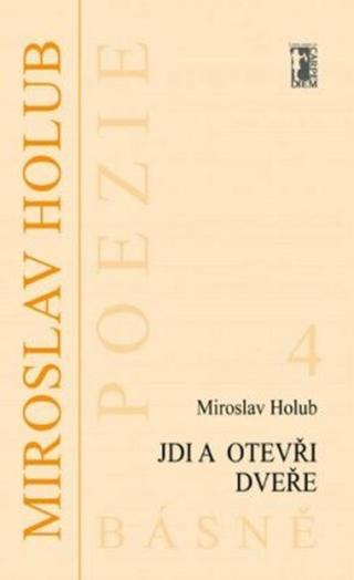 Jdi a otevři dveře - Miroslav Holub - e-kniha