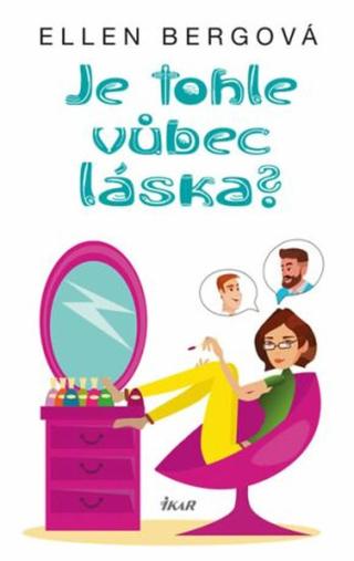 Je tohle vůbec láska?  - Ellen Bergová