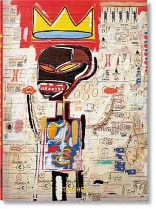 Jean-Michel Basquiat. 40th Anniversary Edition - Hans Werner Holzwarth, Eleanor Nairne