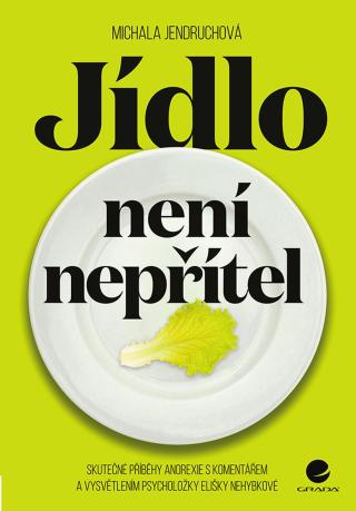 Jídlo není nepřítel, Jendruchová Michala