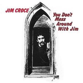 Jim Croce – You Don't Mess Around With Jim LP