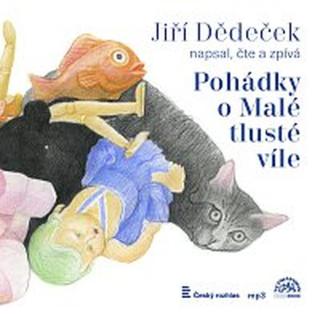 Jiří Dědeček – Pohádky o Malé tlusté víle  CD-MP3