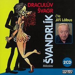 Jiří Lábus – Švandrlík: Draculův švagr