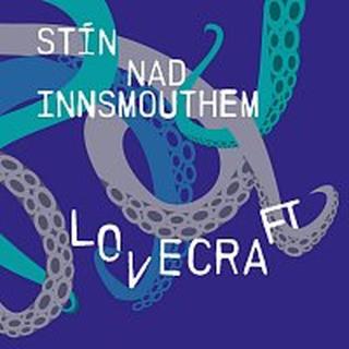 Jiří Schwarz – Lovecraft: Stín nad Innsmouthem