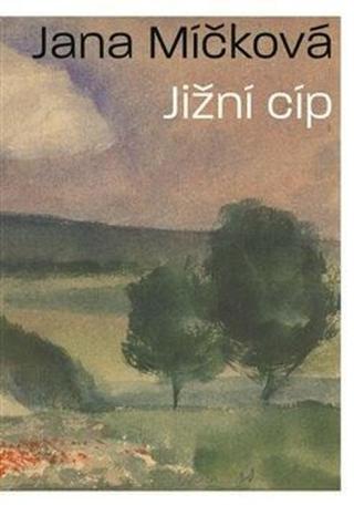 Jižní cíp - Pavel Šmidrkal, Jana Míčková