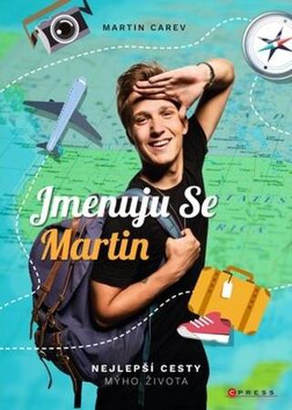 Jmenuju se Martin - Martin Carev