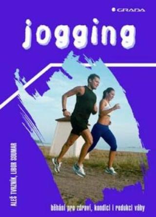 Jogging - Aleš Tvrzník, Libor Soumar - e-kniha