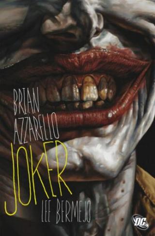 Joker - Brian Azzarello, Bermejo Lee