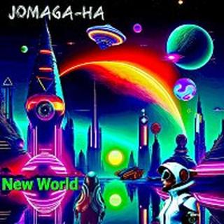 Jomaga-ha – New World