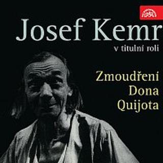 Josef Kemr – Dyk: Zmoudření Dona Quijota