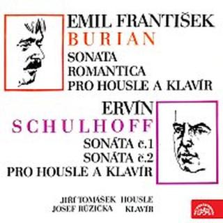 Josef Růžička, Jiří Tomášek – Burian: Sonata romantica pro housle a klavír, Schulhoff: Sonáta č. 1 a 2 pro housle a klavír