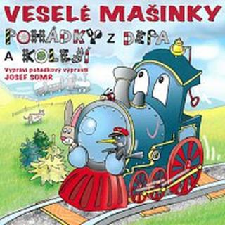 Josef Somr – Veselé mašinky - pohádky z depa a kolejí