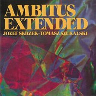 Józef Skrzek, Tomasz Szukalski – Ambitus Extended CD
