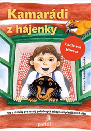 Kamarádi z hájenky - Ladislava Horová