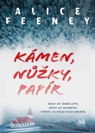 Kámen, nůžky, papír - Alice Feeneyová