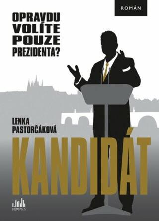 Kandidát - Lenka Pastorčáková - e-kniha