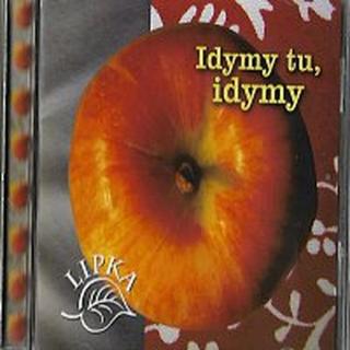 Kapela Lipka – Idymy tu, idymy