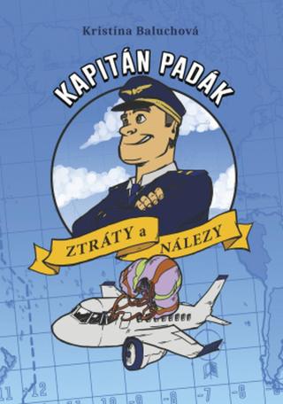 Kapitán Padák: Ztráty a nálezy - Kristína Baluchová - e-kniha