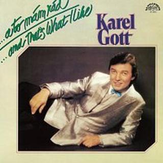 Karel Gott – ...a to mám rád