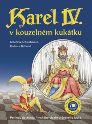 Karel IV. v kouzelném kukátku - Kateřina Schwabiková