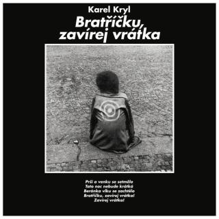 Karel Kryl: Bratříčku, zavírej vrátka