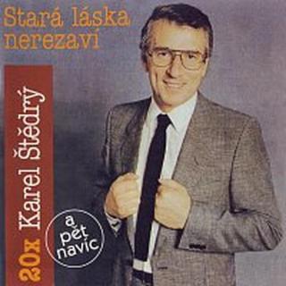 Karel Štědrý – Stará láska nerezaví