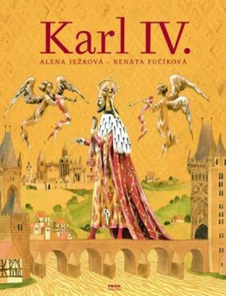 Karl IV. / Karel IV.  - Alena Ježková