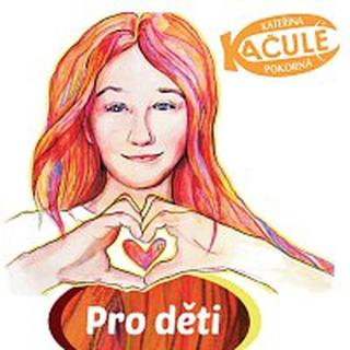 Kateřina Kačule Pokorná – Pro děti