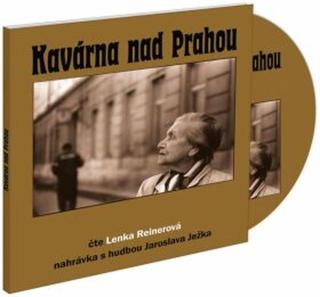 Kavárna nad Prahou - Lenka Reinerová