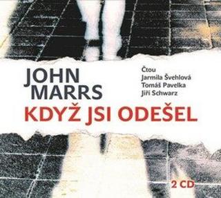 Když jsi odešel - John Marrs - audiokniha