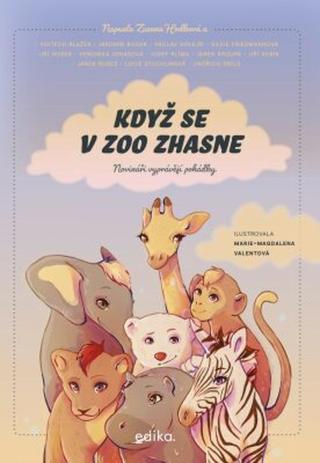 Když se v zoo zhasne - Jiří Hošek, Janek Kroupa, Josef Klíma, Jaromír Bosák, Mádl Luděk, Kubík Jiří, Veronika Jonášová, Jindřich Šídlo, Janek Rubeš, Z