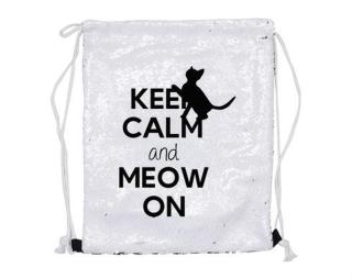 Keep calm and meow on Vak flitrový měnící