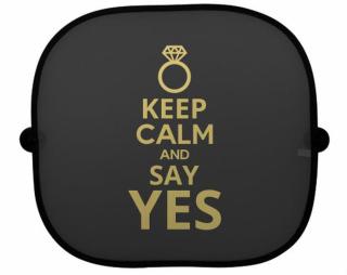 Keep calm and say YES Clona do auta