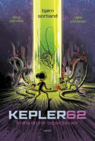 Kepler62: Odpočítávání. Kniha druhá - Björn Sortland