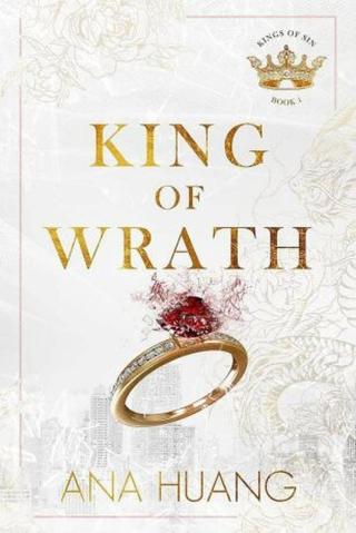King of Wrath / Kings of Sin: Book 1 - Huang Ana