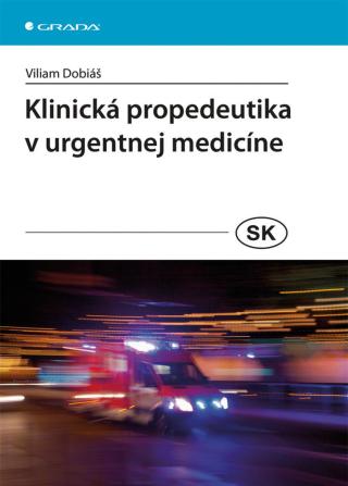 Klinická propedeutika v urgentnej medicíne, Dobiáš Viliam