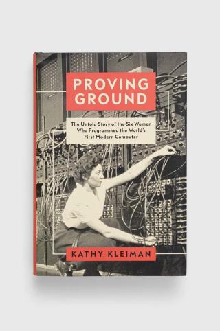 Knížka C Hurst & Co Publishers Ltdnowa Proving Ground, Kathy Kleiman