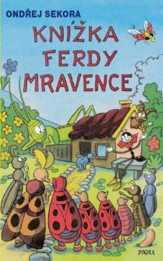 Knížka Ferdy Mravence - Ondřej Sekora