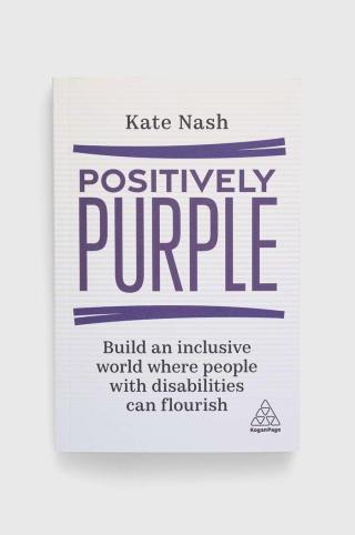 Knížka Kogan Page Ltdnowa Positively Purple, Kate Nash