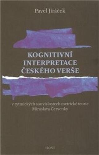 Kognitivní interpretace českého verše - Pavel Jiráček