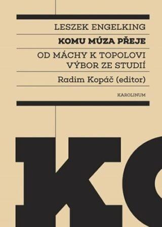 Komu múza přeje - Radim Kopáč, Leszek Engelking