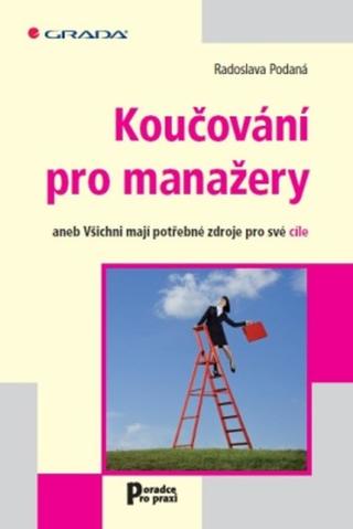 Koučování pro manažery - Radoslava Podaná - e-kniha